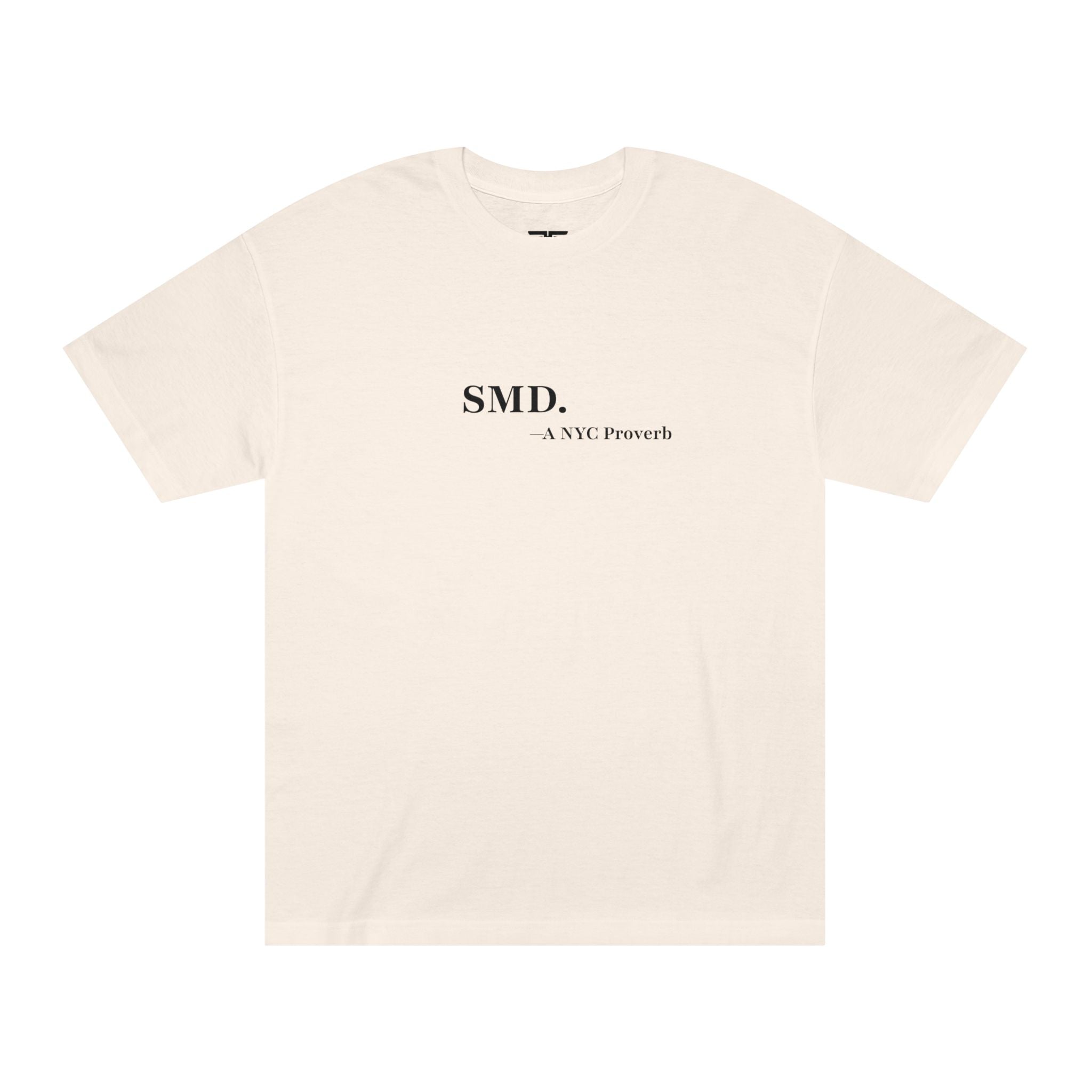 SMD NYC Proverb T-Shirt – Minimalist Streetwear Tee, New York Graphic Shirt