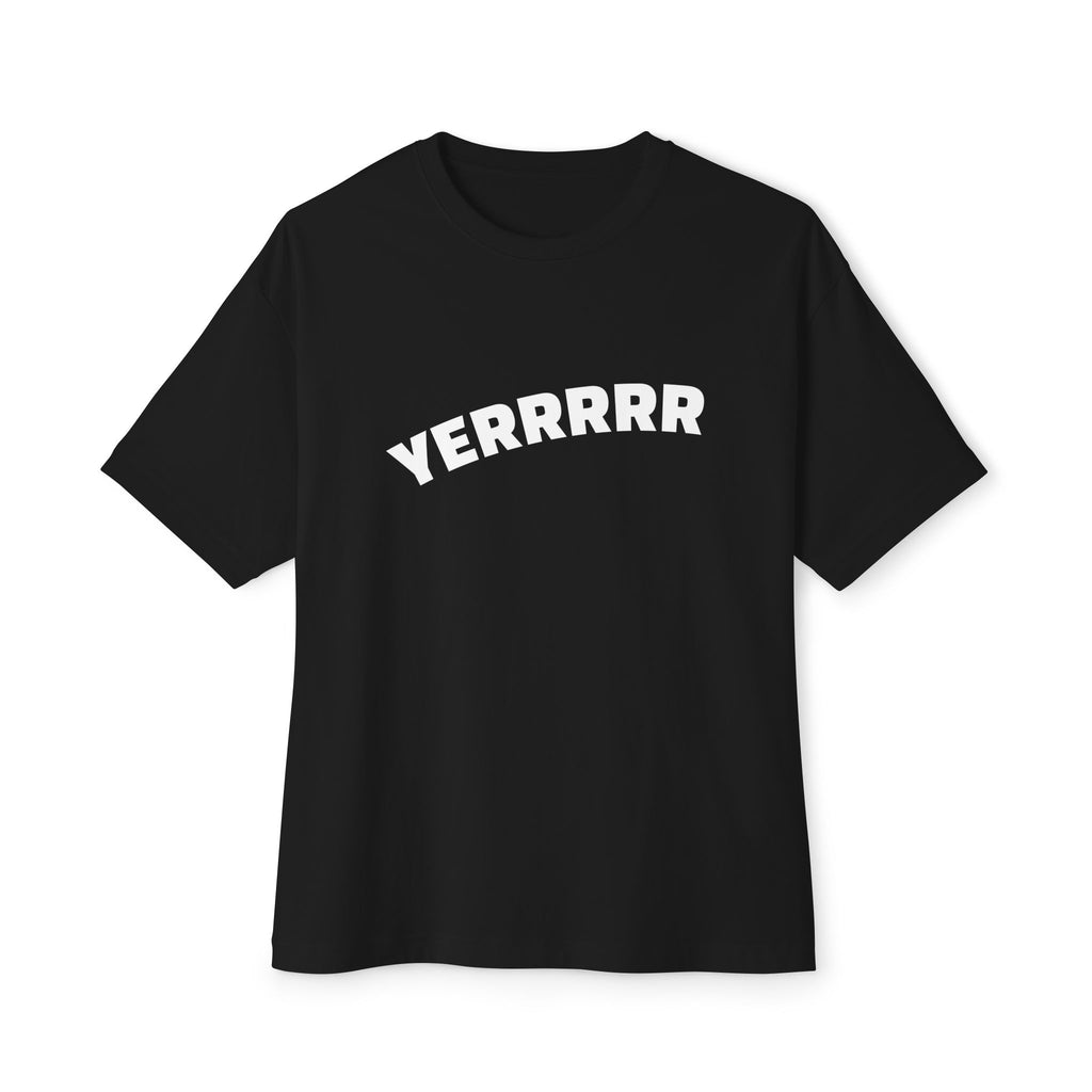 YERRRRR Boxy Tee — Oversized Streetwear Shirt, NYC Slang Graphic Tee