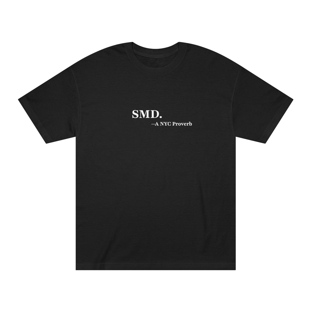 SMD NYC Proverb T-Shirt – Minimalist Streetwear Tee, New York Graphic Shirt